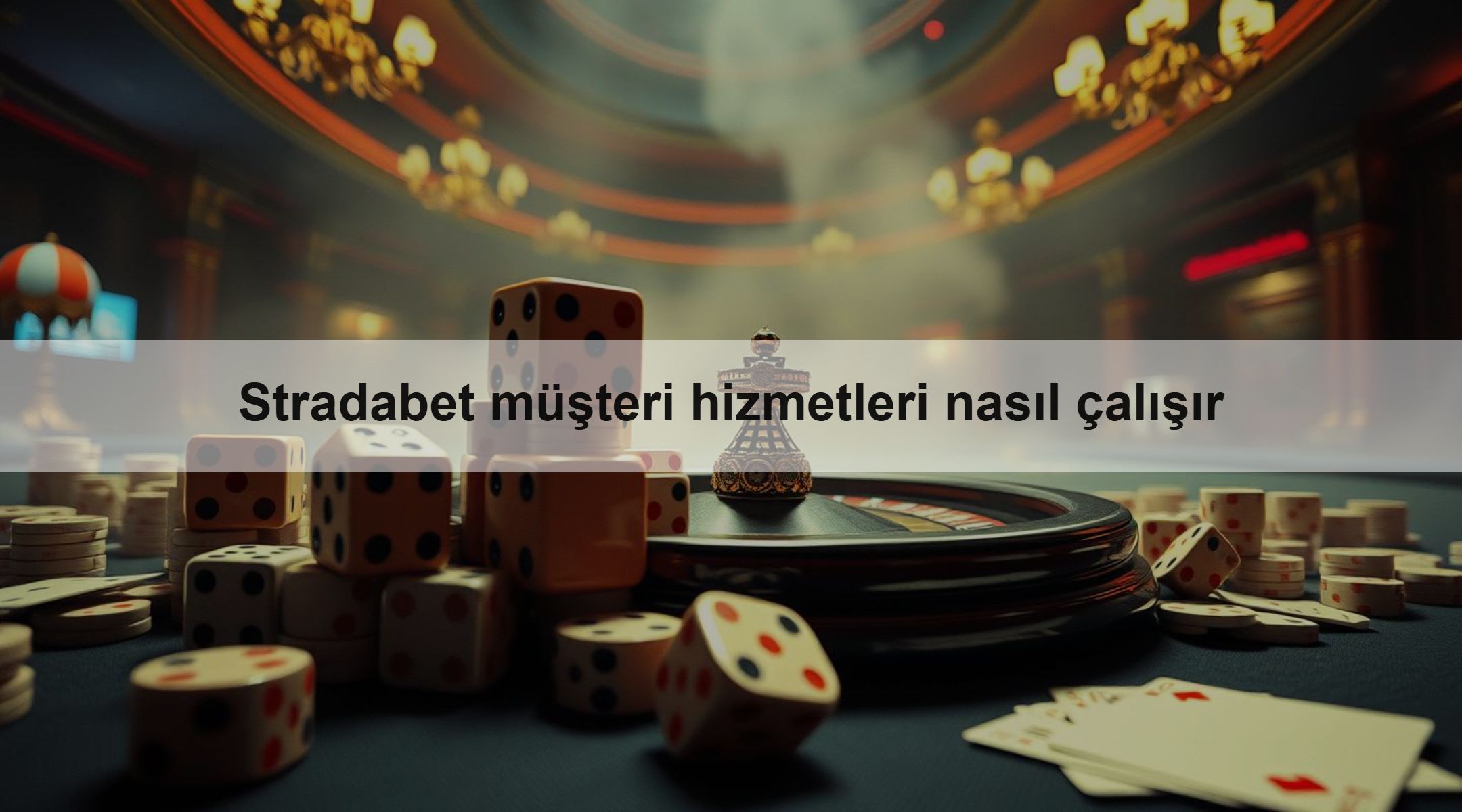Stradabet müşteri hizmetleri nasıl çalışır 1 Stradabet müşteri hizmetleri nasıl çalışır