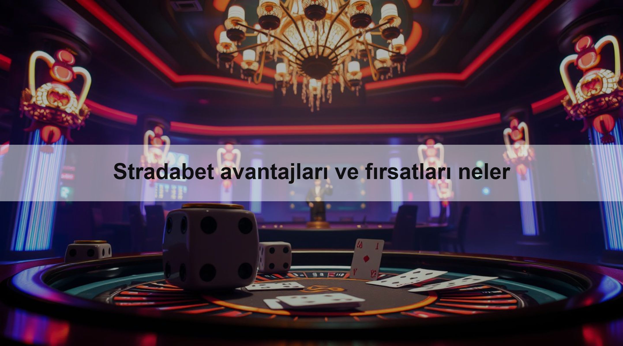 Stradabet avantajları ve fırsatları neler 1 Stradabet avantajları ve fırsatları neler