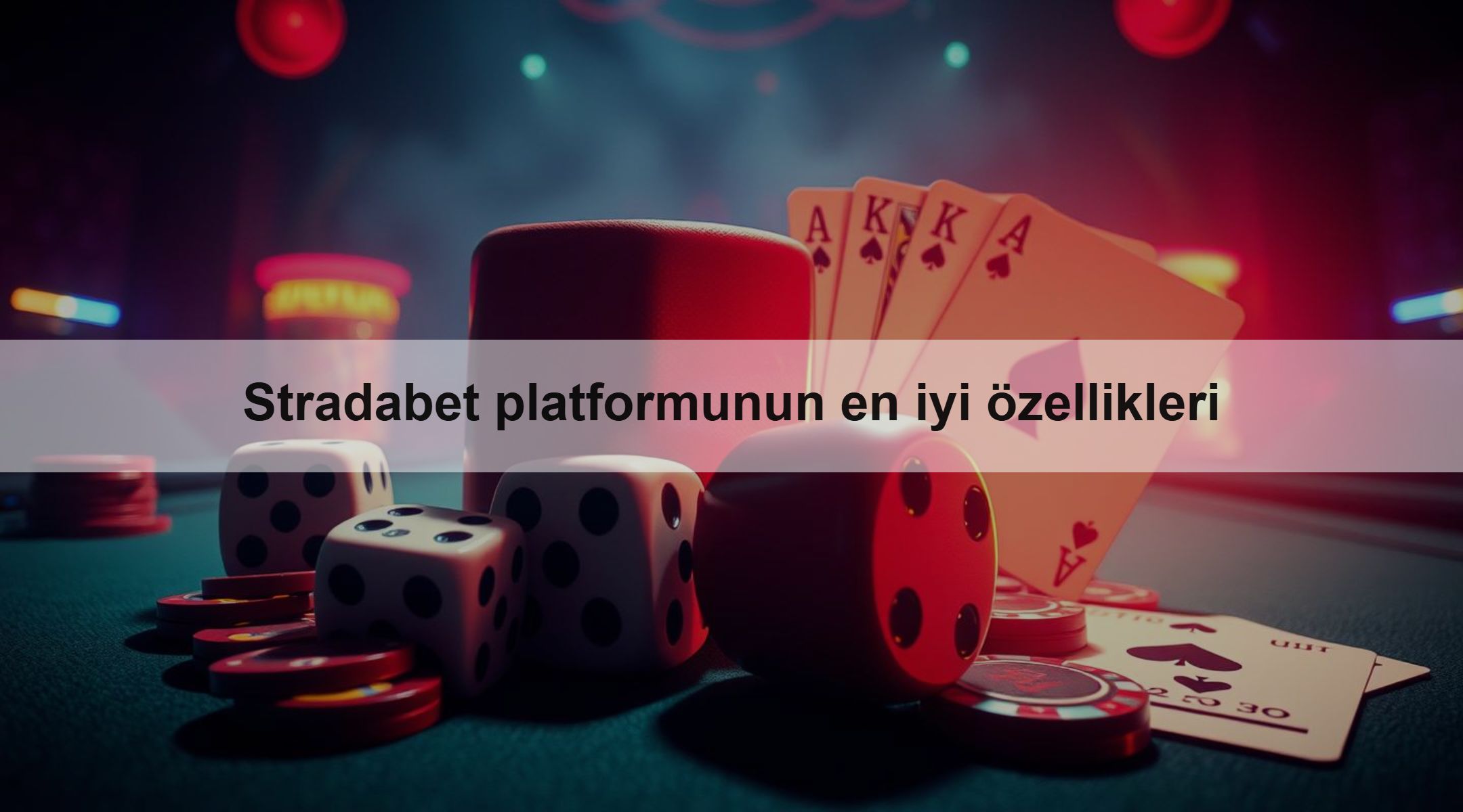 Stradabet platformunun en iyi özellikleri 1 Stradabet platformunun en iyi özellikleri