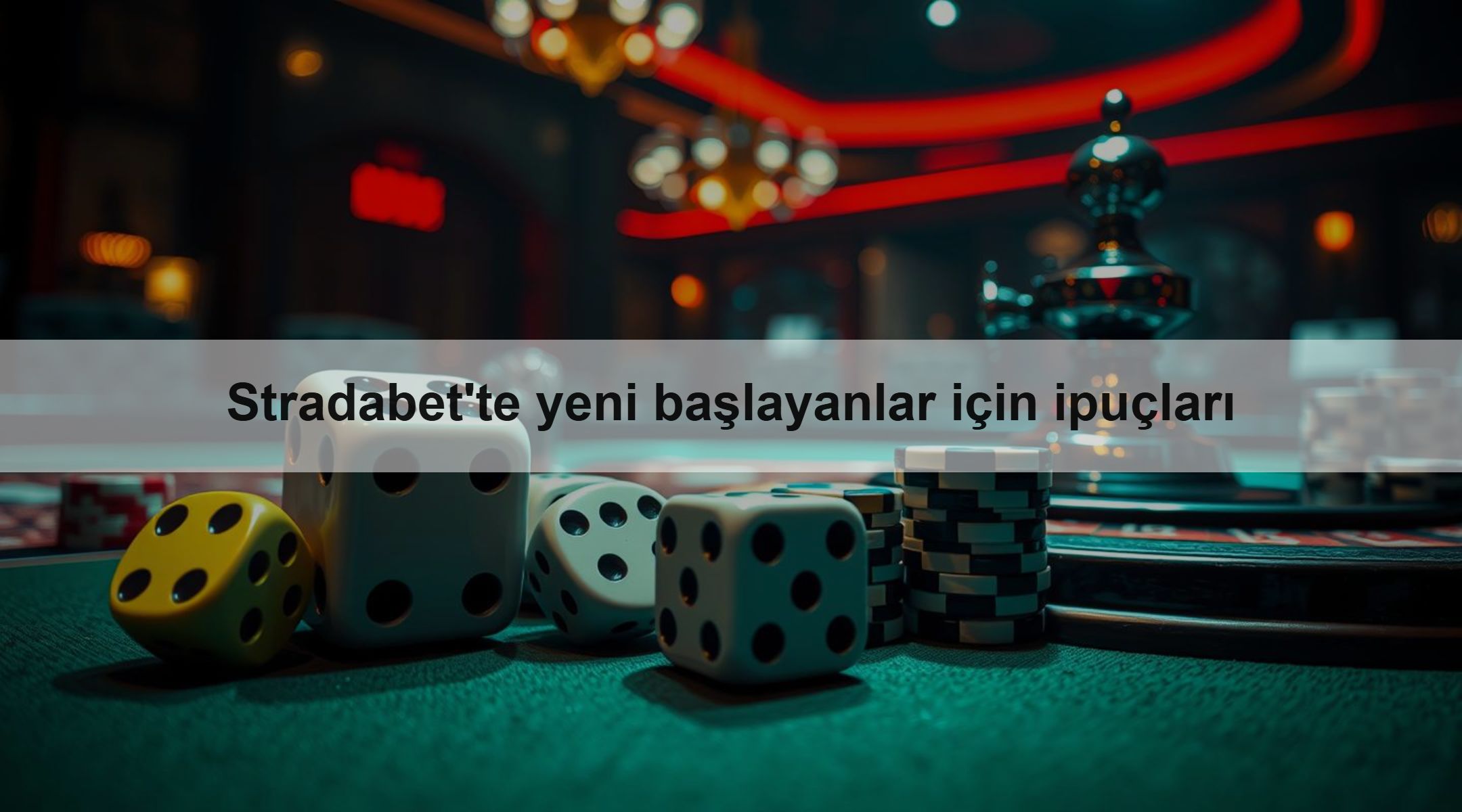 Stradabet'te yeni başlayanlar için ipuçları
